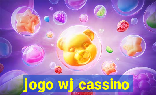 jogo wj cassino